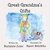 Great-Grandma's Gifts (Great grandmas Gifts Marianne Jones) {Multigenerational} (Warehouse)